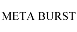 META BURST