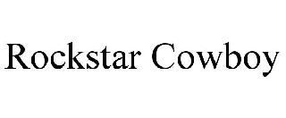 ROCKSTAR COWBOY