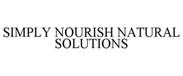 SIMPLY NOURISH NATURAL SOLUTIONS