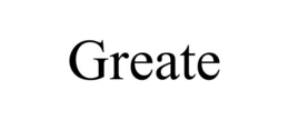GREATE