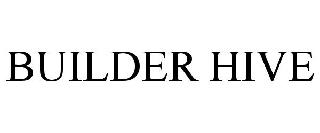 BUILDER HIVE