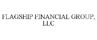 FLAGSHIP FINANCIAL GROUP, LLC