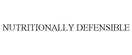 NUTRITIONALLY DEFENSIBLE