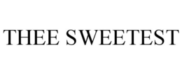 THEE SWEETEST