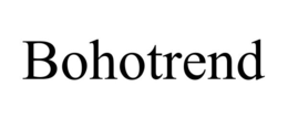 BOHOTREND