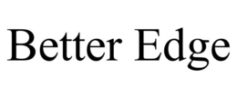 BETTER EDGE