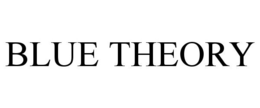 BLUE THEORY