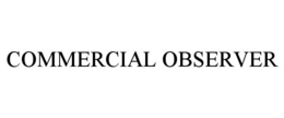 COMMERCIAL OBSERVER
