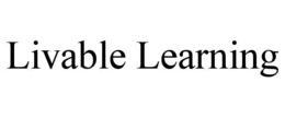 LIVABLE LEARNING