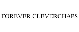 FOREVER CLEVERCHAPS