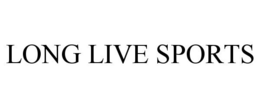 LONG LIVE SPORTS