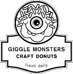 GIGGLE MONSTERS CRAFT DONUTS FRESH DAILY