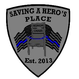 SAVING A HERO'S PLACE EST 2013 HONOR CHAIR SAVING A HERO'S PLACE