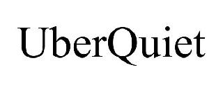 UBERQUIET