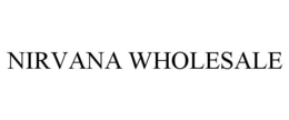 NIRVANA WHOLESALE