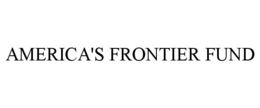 AMERICA'S FRONTIER FUND