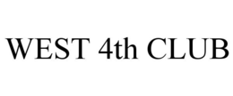 WEST 4TH CLUB