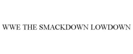 WWE THE SMACKDOWN LOWDOWN