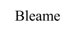 BLEAME