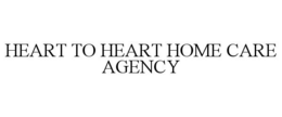 HEART TO HEART HOME CARE AGENCY