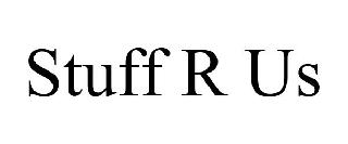 STUFF R US