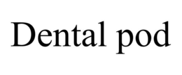 DENTAL POD