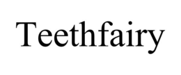TEETHFAIRY