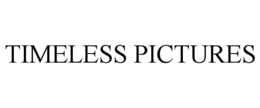 TIMELESS PICTURES