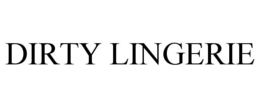 DIRTY LINGERIE
