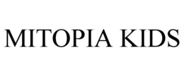 MITOPIA KIDS