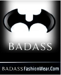 BADASS BADASSFASHIONWEAR.COM