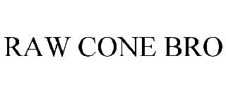 RAW CONE BRO