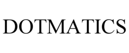 DOTMATICS