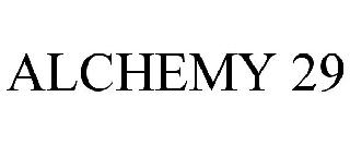 ALCHEMY 29