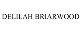 DELILAH BRIARWOOD