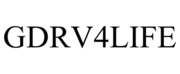 GDRV4LIFE