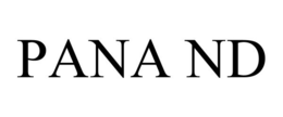 PANA ND