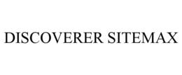 DISCOVERER SITEMAX
