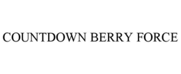 COUNTDOWN BERRY FORCE