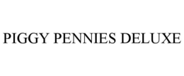 PIGGY PENNIES DELUXE