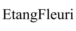 ETANGFLEURI