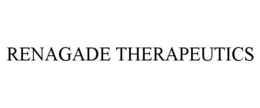 RENAGADE THERAPEUTICS