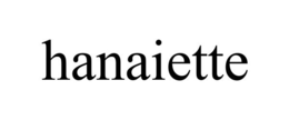 HANAIETTE