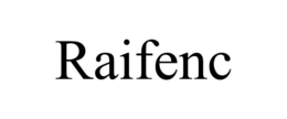 RAIFENC