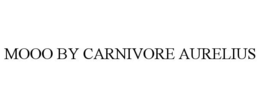 MOOO BY CARNIVORE AURELIUS