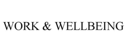 WORK & WELLBEING