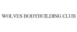 WOLVES BODYBUILDING CLUB