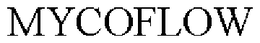 MYCOFLOW