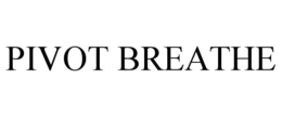 PIVOT BREATHE