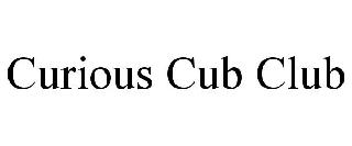 CURIOUS CUB CLUB